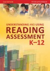 Understanding and Using Reading Assessment, K-12 - Peter Afflerbach