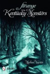 Strange Kentucky Monsters - Michael Newton