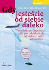 Gdy jesteście od siebie daleko - Chris Bel, Brauer - Bell Kate, Dziewońska Dorota