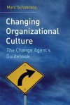 Changing Organizational Culture - Marc J Schabracq