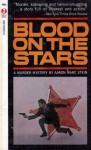 Blood on the Stars - Aaron Marc Stein