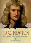 Isaac Newton: The Scientist Who Changed Everything - Philip Steele