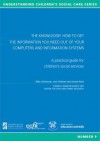 The Knowledge: How to Get the Information Out of Your Computers and Information Systems: A Practical Guide for Children's Social Services - June Statham