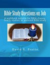 Bible Study Questions on Job: A Workbook Suitable for Bible Classes, Family Studies, or Personal Bible Study - David E. Pratte