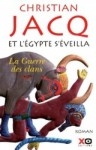 La guerre des clans - Christian Jacq