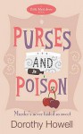 Purses And Poison - Dorothy Howell