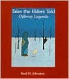 Tales the Elders Told - Basil Johnston