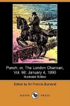 Punch; Or, the London Charivari, Vol. 98: January 4, 1890 (Illustrated Edition) (Dodo Press) - Francis Cowley Burnand