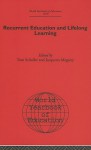 World Yearbook of Education: Recurrent Education and Lifelong Learning - Tom Schuller, Jacquetta Megarry