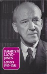 D Martyn Lloyd-Jones Letters: - D. Martyn Lloyd-Jones