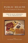 Public Health: The Development of a Discipline, From the Age of Hippocrates to the Progressive Era - David E. Lilienfeld, Warren Winkelstein