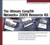 The Ultimate CompTIA Network+ 2009 Resource Kit - Course Technology