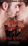 Gay paranormal romance: The Vampire of New York (Gay Bisexaul Foursomes MMMM Wolves shifter Menage Romance) (Paranormal Werewolves Shapeshifter Fantasy Demon Devil Romance) - J.W. Wolf