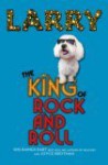 Larry: The King of Rock and Roll - Iris Rainer Dart, Joyce Brotman