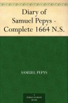 Diary of Samuel Pepys - Complete 1664 N.S. - Samuel Pepys