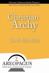 Christian Archy - David Alan Black, Allan R. Bevere