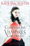 Confessions of a Vampire's Girlfriend - Katie Maxwell