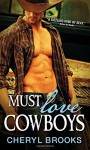 Must Love Cowboys (Cowboy Heaven) - Cheryl Brooks