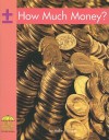 How Much Money? - Hollie J. Endres, Endres