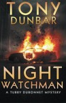 Night Watchman (The Tubby Dubonnet Series) (Volume 7) - Tony Dunbar