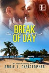 Break of Day (One Night in South Beach) - Andie J. Christopher