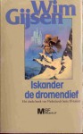 Iskander de dromendief (Iskander #1) - Wim Gijsen