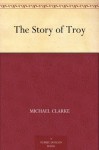 The Story of Troy - Michael Clarke