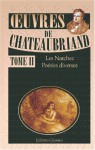 Œuvres de Chateaubriand: Tome 2: Les Natchez. Poésies diverses - François-René de Chateaubriand