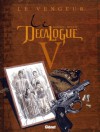 Le Décalogue, Tome 5: Le Vengeur - Frank Giroud, Bruno Rocco