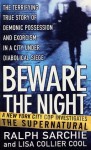 Beware the Night - Ralph Sarchie, Lisa Collier Cool