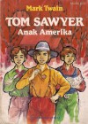 Tom Sawyer Anak Amerika - Mark Twain, Abdoel Moeis