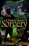 A Darker Shade of Sorcery. (The Realmers Series- Book 1) - William Collins