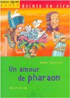 Un amour de pharaon [ancienne édition] - Didier Dufresne, Michel Tarride, Sophie Leibrandt