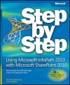 Using Microsoft InfoPath 2010 with Microsoft SharePoint 2010 Step by Step - Darvish Shadravan, Laura Derbes Rogers, Laura Rogers