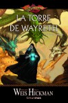 La Torre de Wayreth (Las Crónicas Perdidas, Volumen 3) - Margaret Weis, Tracy Hickman