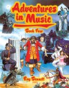 Adventures in Music Book 4 - Roy Bennett