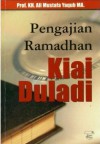 Pengajian Ramadhan Kiai Duladi - Ali Mustafa Yaqub