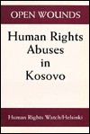 Open Wounds: Human Rights Abuses in Kosovo - Human Rights Watch