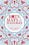 Hats, Mats and Hassocks: The Essential Guide to Religious Etiquette - Stuart Matlins, Arthur Magida