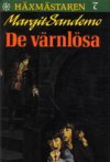 De värnlösa - Margit Sandemo