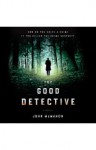 The Good Detective - John McMahon