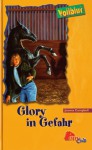 Glory in Gefahr (Vollblut, #16) - Joanna Campbell, Karen Bentley, Hans Freundl