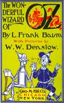 The Wonderful Wizard of Oz - L. Frank Baum, W. W. Denslow