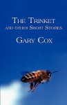 The Trinket and Other Short Stories - Gary Cox