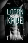 Logan Kade - Tijan