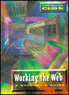 Working the Web: A Student's Guide - Carol Clark Powell