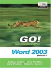 Go Series: Microsoft Word 2003 Volume 1 - John M. Preston, Sally Preston, Robert L. Ferrett