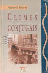 Crimes Conjugais - Fernando Bonassi