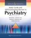 Kaplan & Sadock's Study Guide and Self-Examination Review in Psychiatry (STUDY GUIDE/SELF EXAM REV/ SYNOPSIS OF PSYCHIATRY (KAPLANS)) - Benjamin J. Sadock, Pedro Ruiz