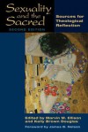 Sexuality and the Sacred, Second Edition: Sources for Theological Reflection - Marvin M. Ellison, Kelly Brown Douglas, James B. Nelson